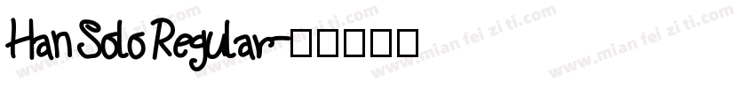 Han Solo Regular字体转换